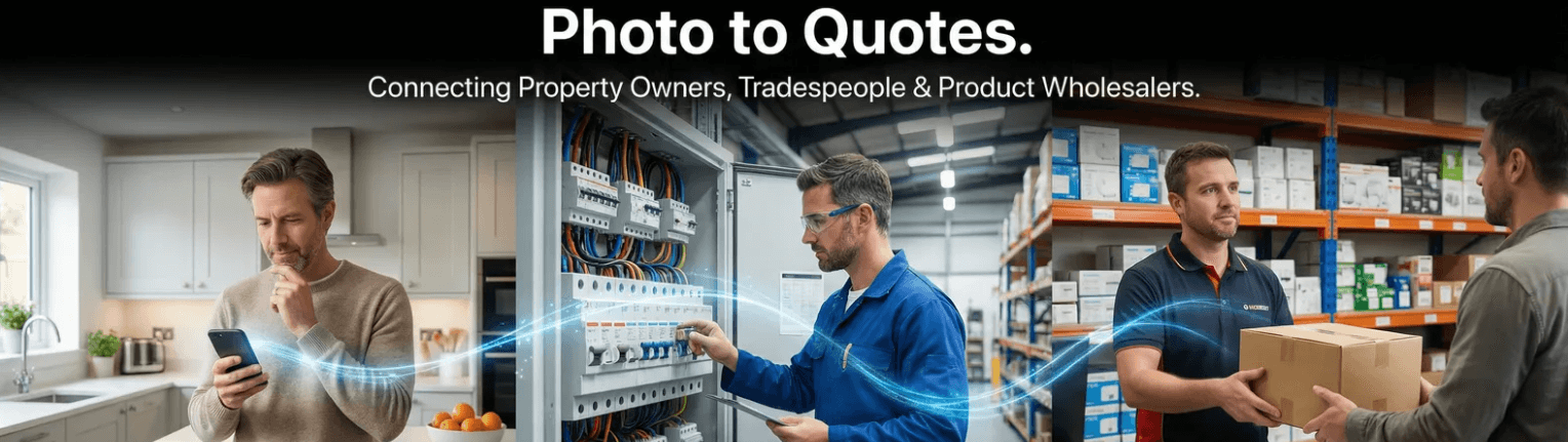 Photo to Quotes - Connecting Property Owners, Tradespeople & Product Wholesalers